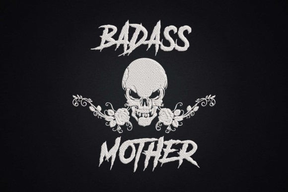 Badass Mother Floral Skull Embroidery Design Review