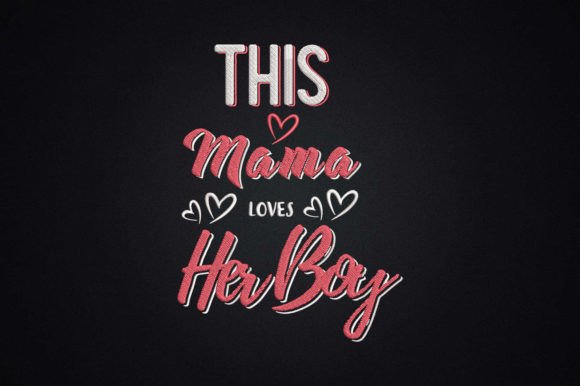 This Mama Loves Her Boy Embroidery Design Review